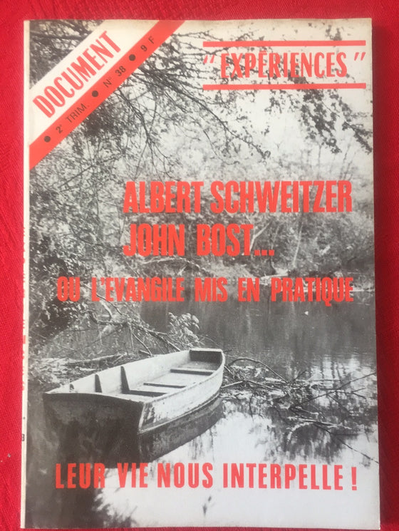 Document Expériences n.38 Albert Schweitzer John Bost...leur vie nous interpelle !