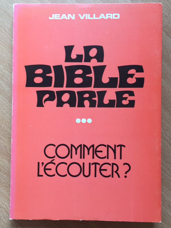 La Bible parle...comment l’écouter ?