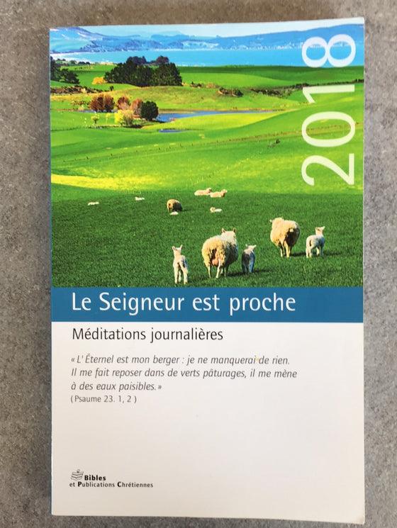 Le Seigneur est proche, méditations journalières 2018