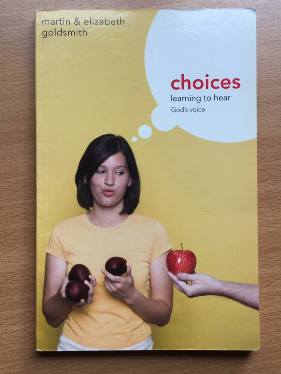 Choices, learning to hear God’s voice