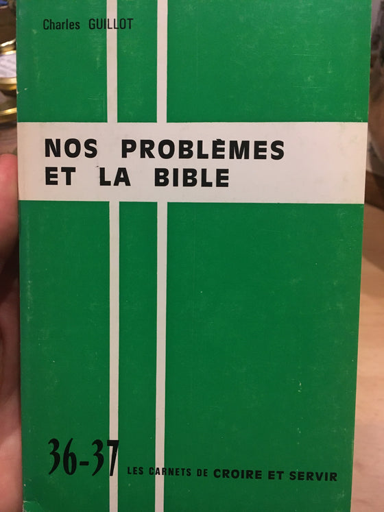 Nos problèmes et la Bible