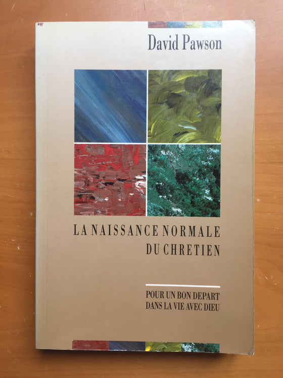 La naissance normale du chrétien pour un bon départ dans la vie avec Dieu