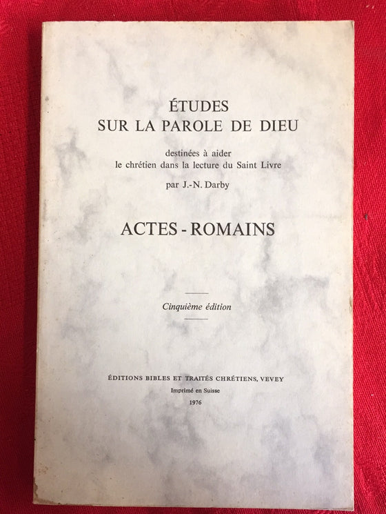 Études sur la Parole de Dieu - Actes - Romains