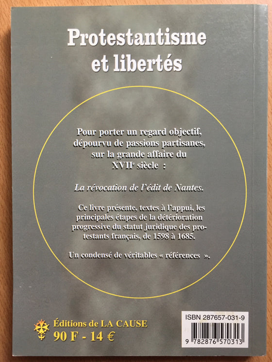Protestantisme et libertés: de l'édit de Nantes à sa révocation 1598-1685