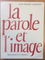 La Parole et l’image