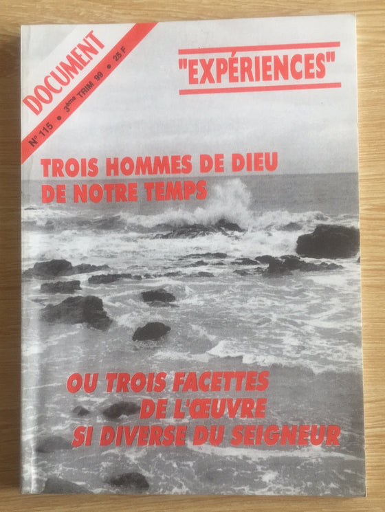 Document Expériences n.115 Trois hommes de Dieu de notre temps ou trois facettes de l'œuvre si diverse du Seigneur