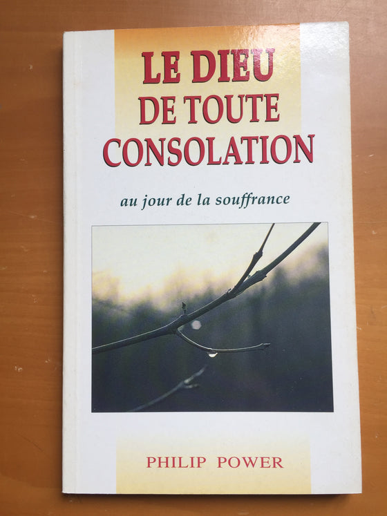 Le Dieu de toute consolation au jour de la souffrance