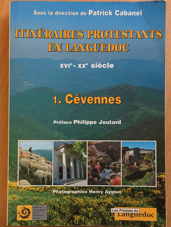 Itinéraires protestants en Languedoc XVIe-XXe siècle 1. Cévennes (non-Chrétien)