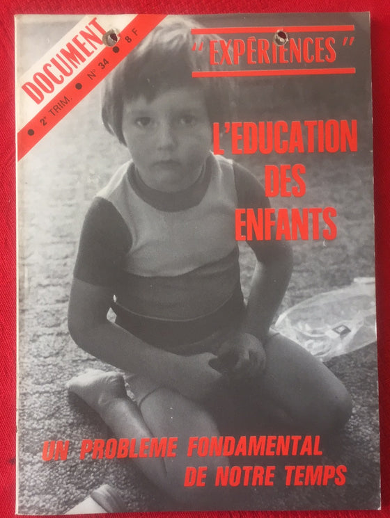 Document Expériences n.34 L’éducation des enfants, un problème fondamental de notre temps