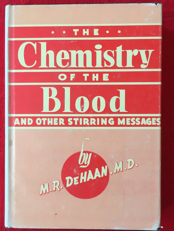 The Chemistry of the Blood and other stirring messages