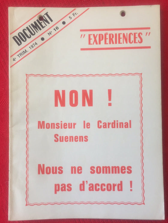 Document Expériences n.16 Non! Monsieur le Cardinal Suenens Nous ne sommes pas d’accord !