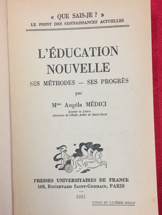 L'éducation nouvelle - que sais-je?