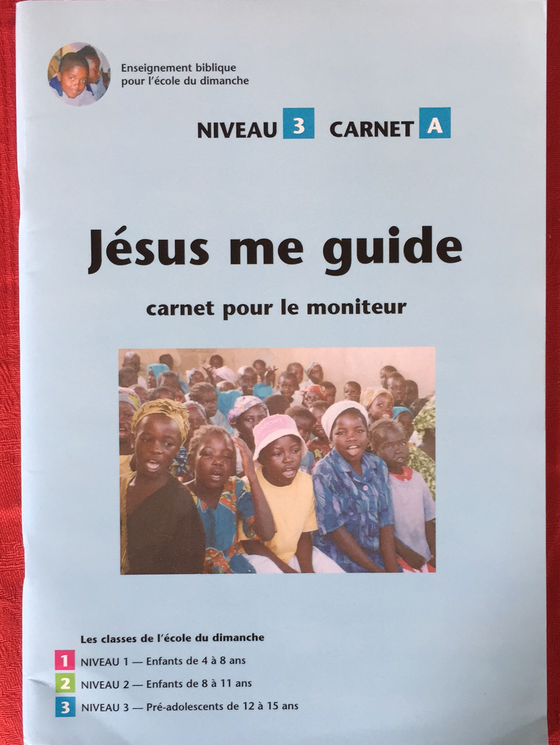 Jésus me guide, niveau 3 carnet A (carnet pour le moniteur)