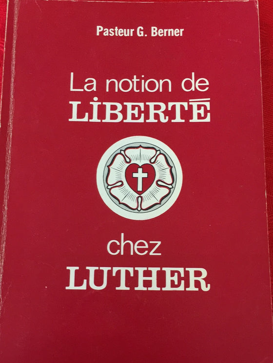 La notion de liberté chez Luther