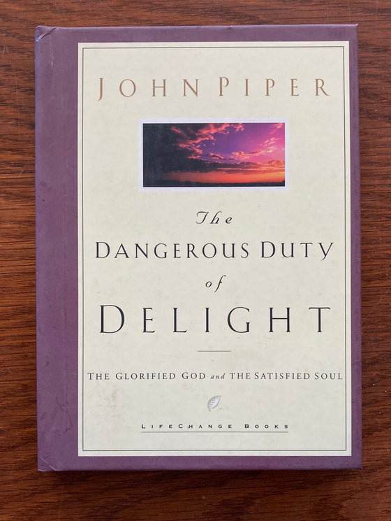 The Dangerous Duty of Delight