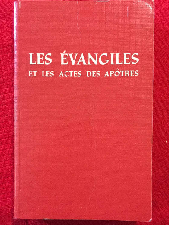 Les évangiles et les actes des apôtres