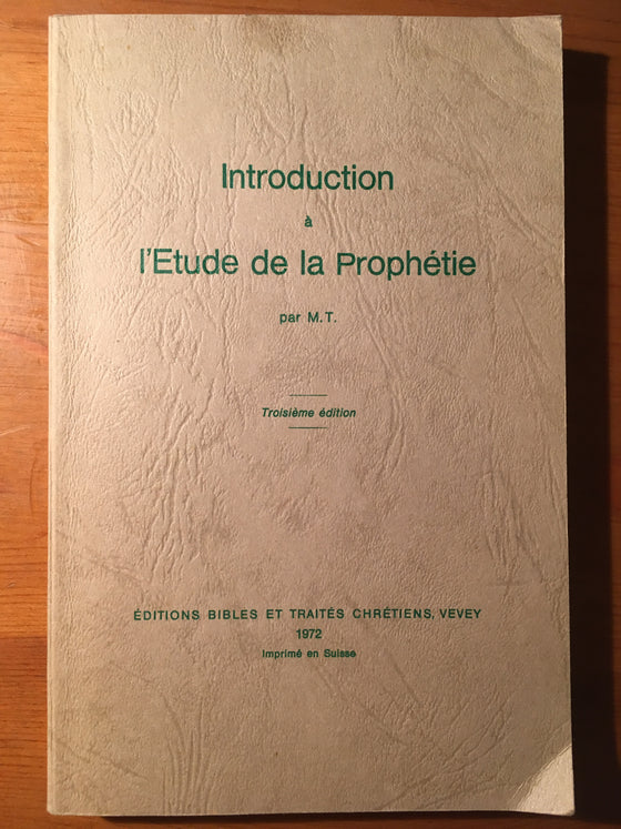 Introduction à l’étude de la prophétie - ChezCarpus.com