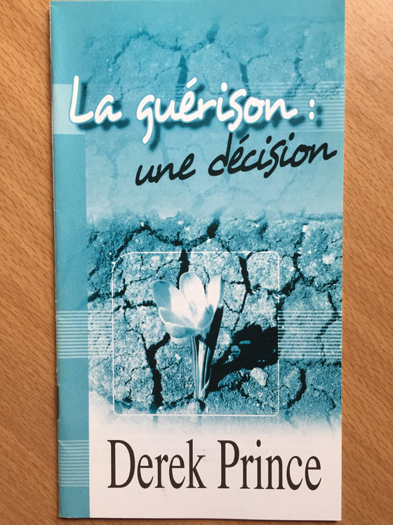 La guérison: une décision