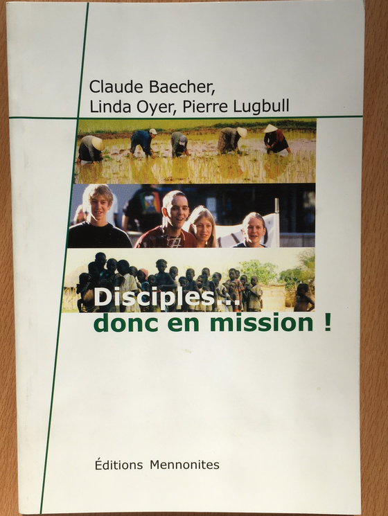 Disciples...donc en mission !- Les dossiers de Christ Seul vol.3-2003