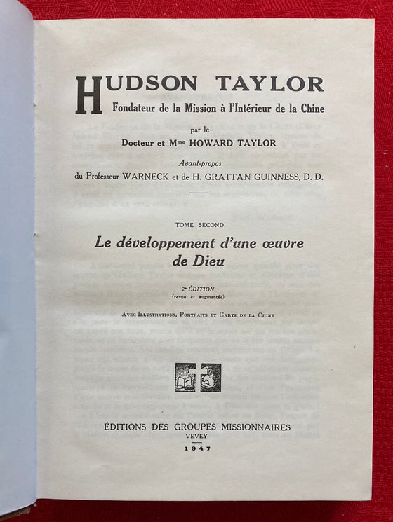 Hudson Taylor - Enfance et jeunesse - La croissance d'une âme - Tome second 1947