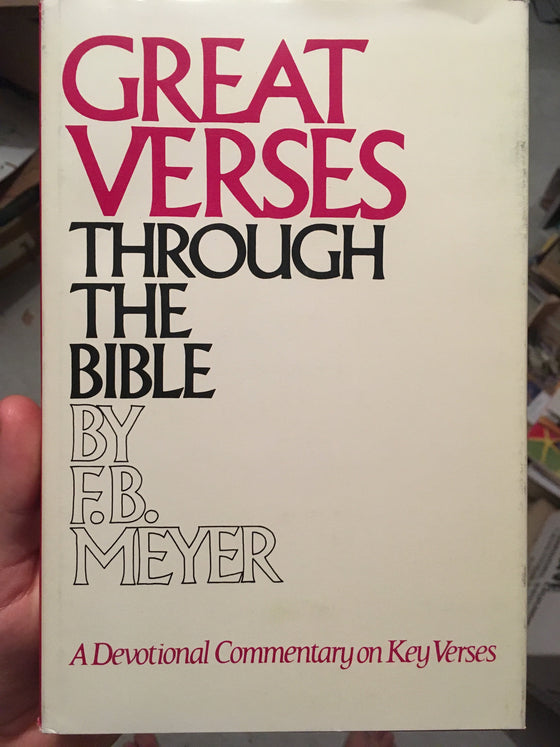 Great verses through the Bible: a devotional commentary on key verses - ChezCarpus.com