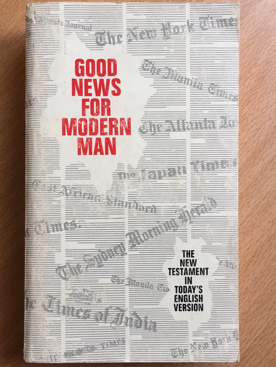 Good news for modern man: the New Testament in today’s English version