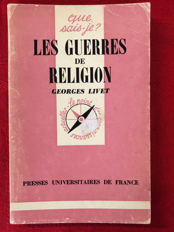 Les Guerres de religion - que sais-je ?