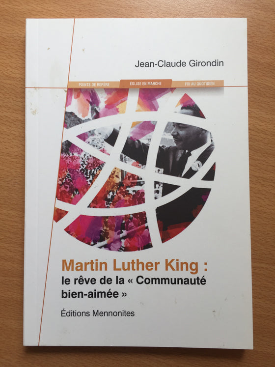 Martin Luther King : le rêve de la « communauté bien-aimée »