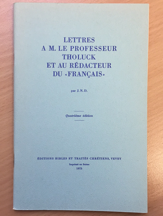 Lettres à M. le professeur Tholuck et au rédacteur du « français »