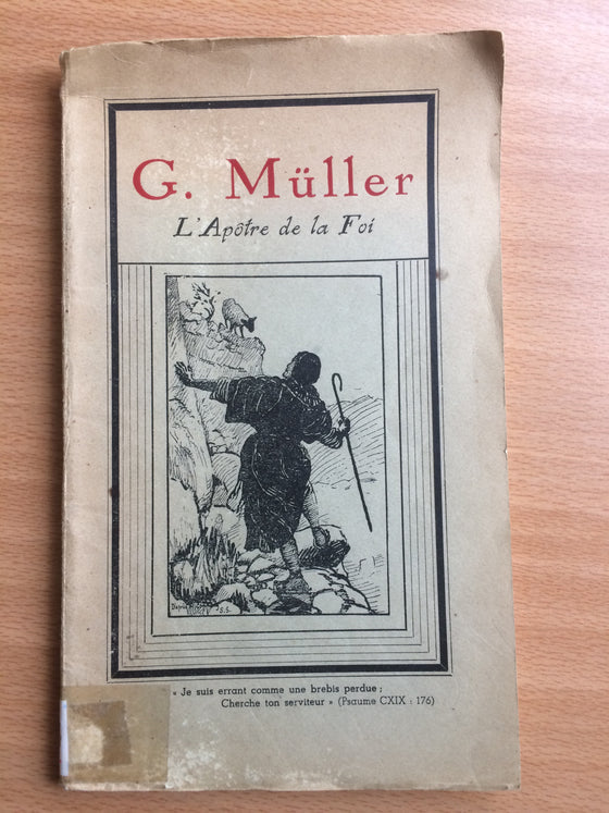 G. Müller, L’apôtre de la foi