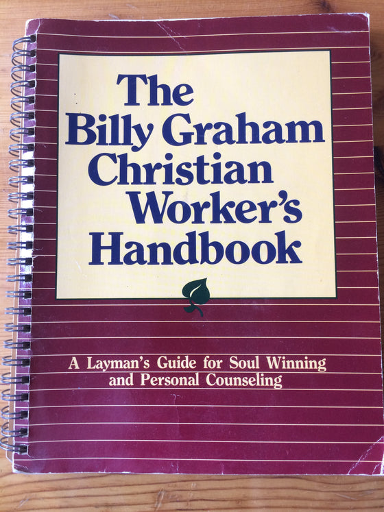 The Billy Graham Christian Worker’s Handbook - ChezCarpus.com