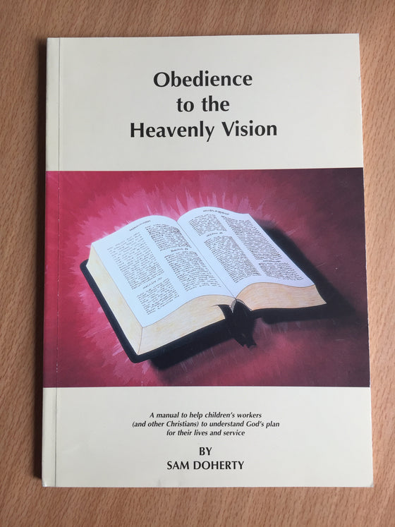 Obedience to the heavenly vision