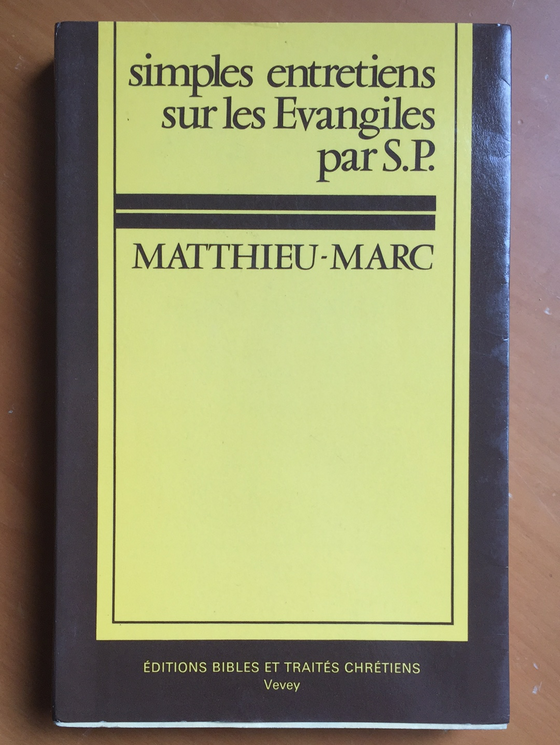Simples entretiens sur les évangiles Matthieu-Marc