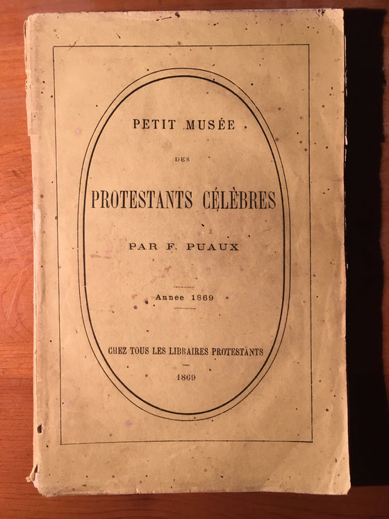 Petit musée des protestants célèbres (livre de 1869!) - ChezCarpus.com