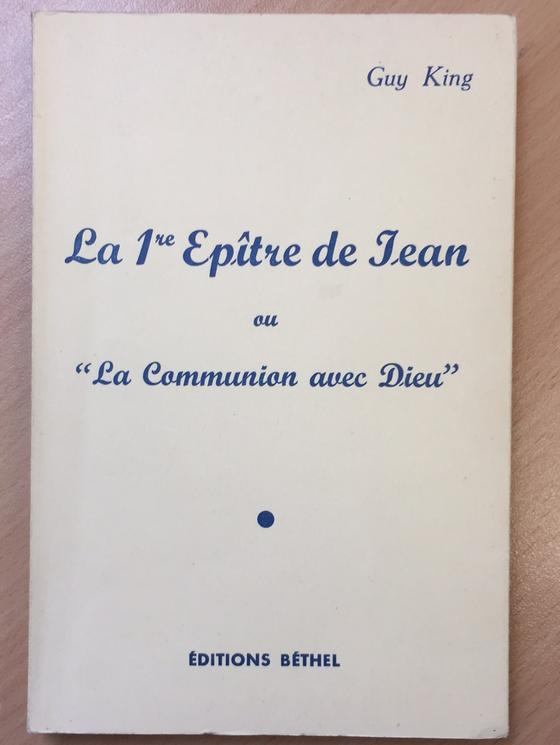 La 1re Épître de Jean ou « La Communion avec Dieu »