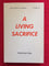 A living sacrifice - Volume 1