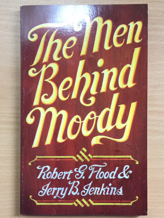 The Men Behind Moody