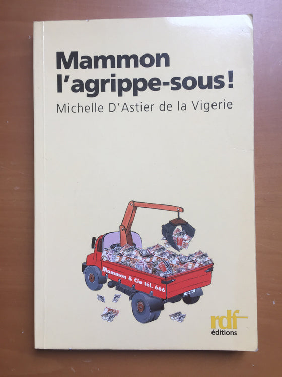 Mammon l’agrippe–sous !