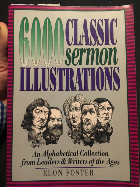6000 Classic sermon illustrations