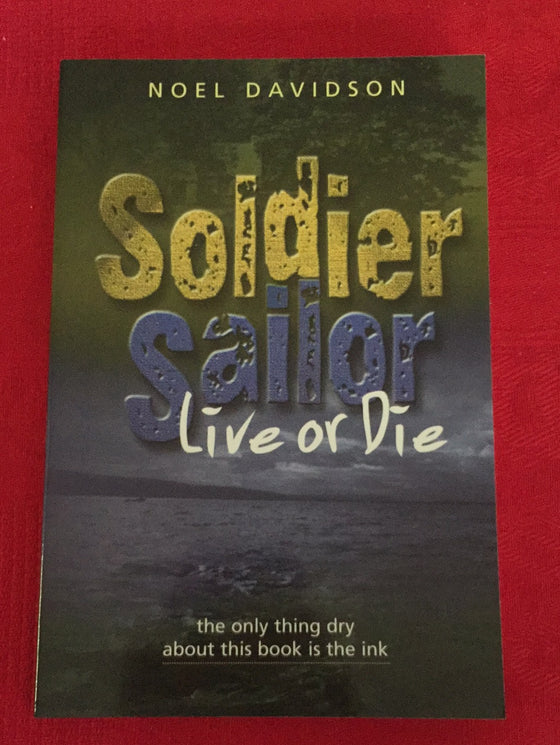 Soldier, Sailor, Live or Die