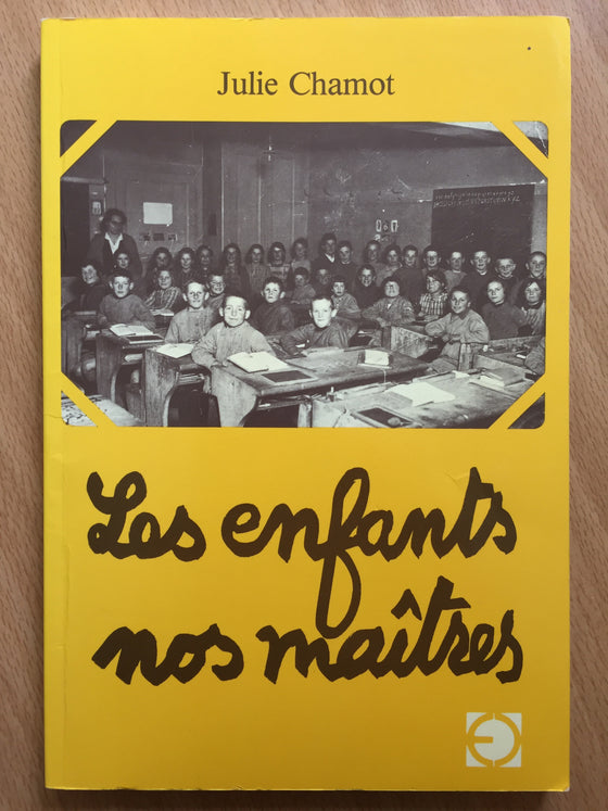 Les enfants nos maîtres