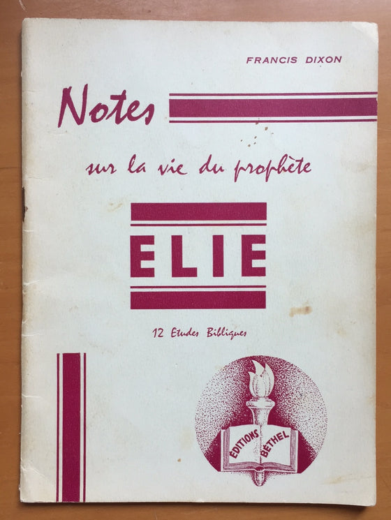 Notes sur la vie du prophète Élie (brochure rare)