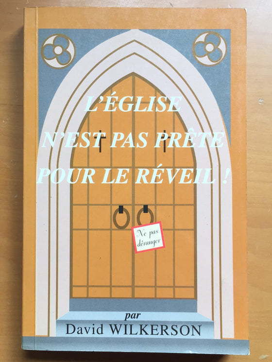 L’Eglise n’est pas prête pour le réveil !