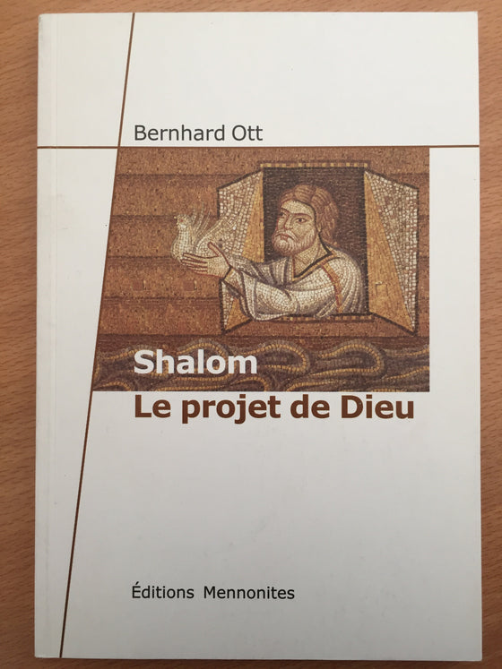 Shalom le projet de Dieu