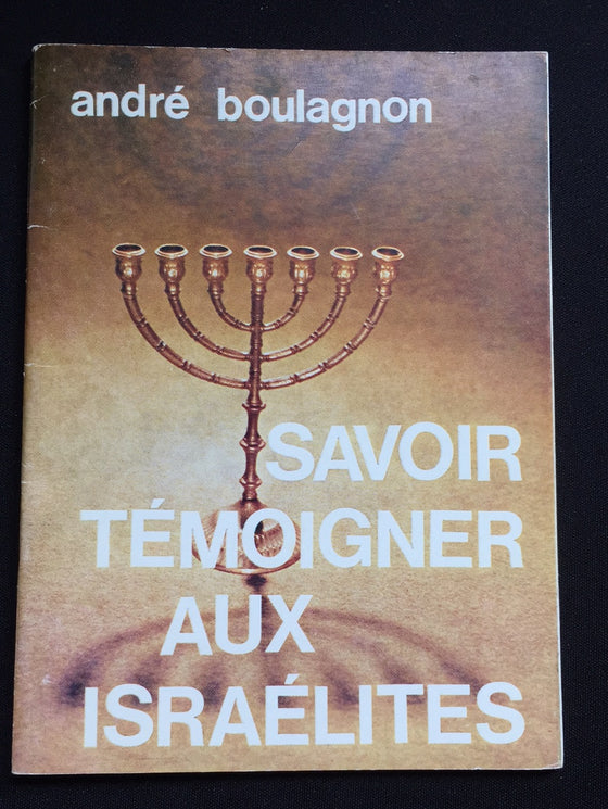 Savoir Témoigner aux Israélites