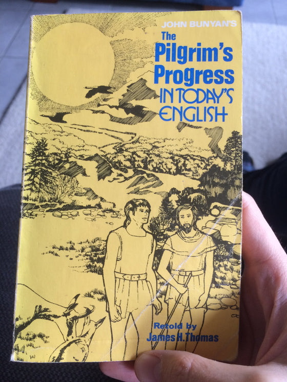 John Bunyan’s The Pilgrim’s Progress in Today’s English - ChezCarpus.com
