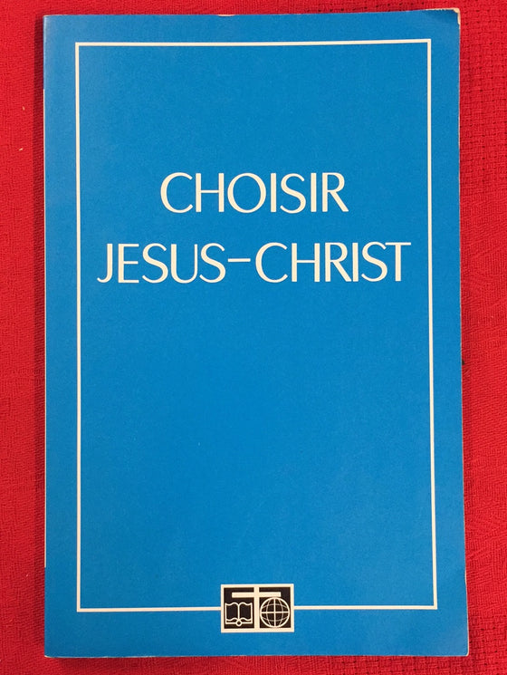 Choisir Jésus-Christ