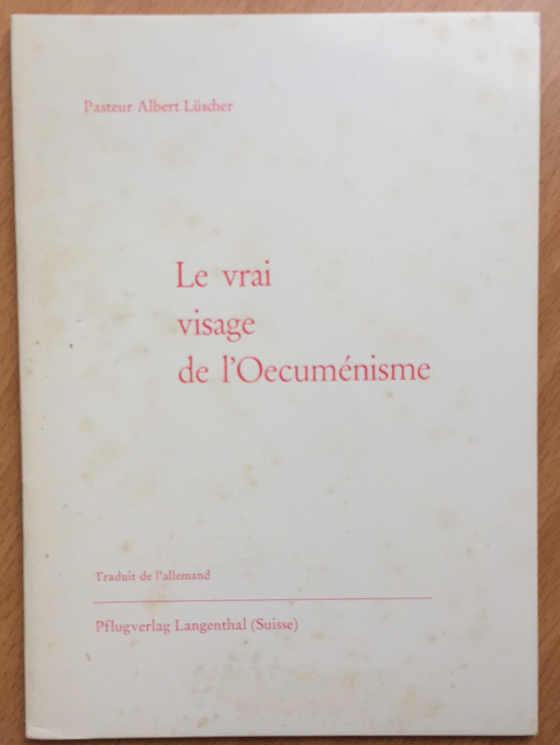 Le vrai visage de l’oecuménisme