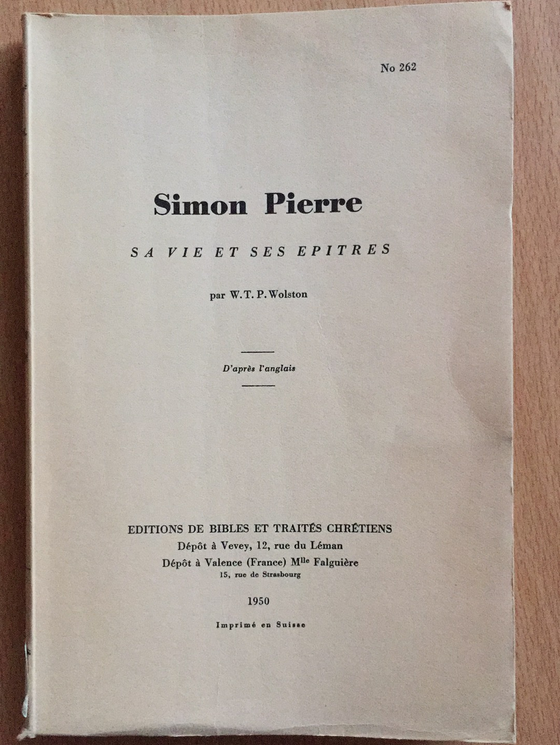 Simon Pierre: sa vie et ses épîtres