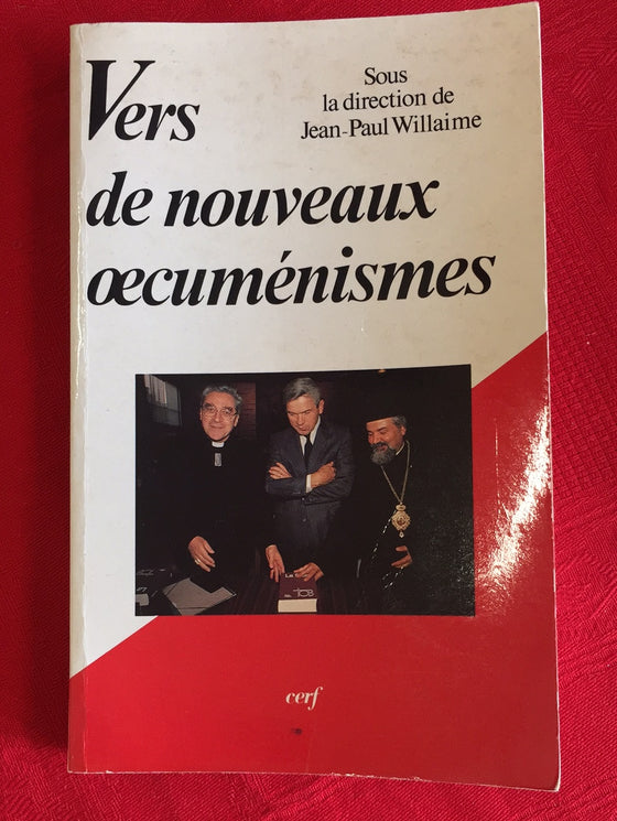 Vers de nouveaux oecuménismes